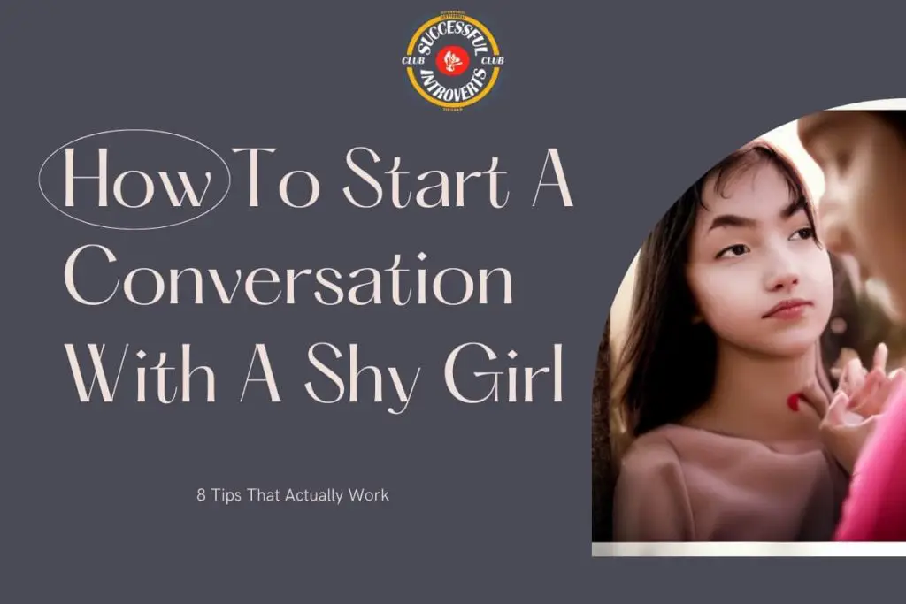 How To Start A Conversation With A Shy Girl