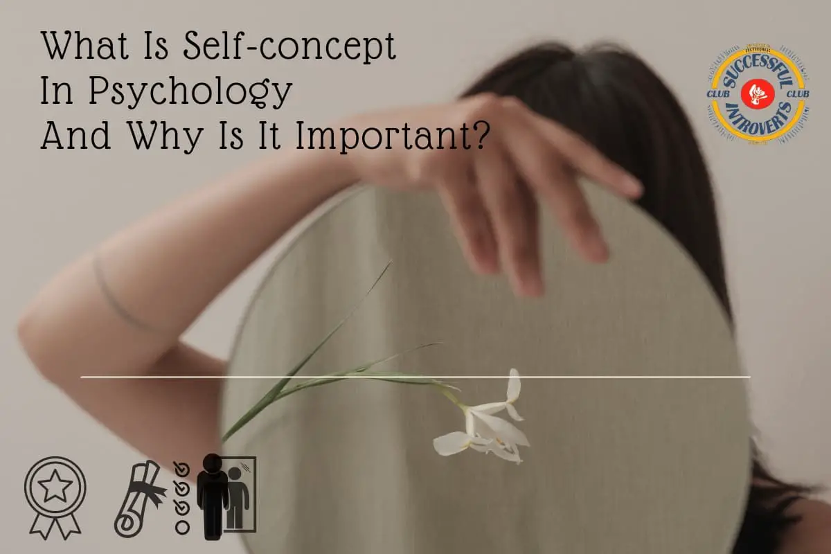 what-is-self-concept-in-psychology-and-why-is-it-important