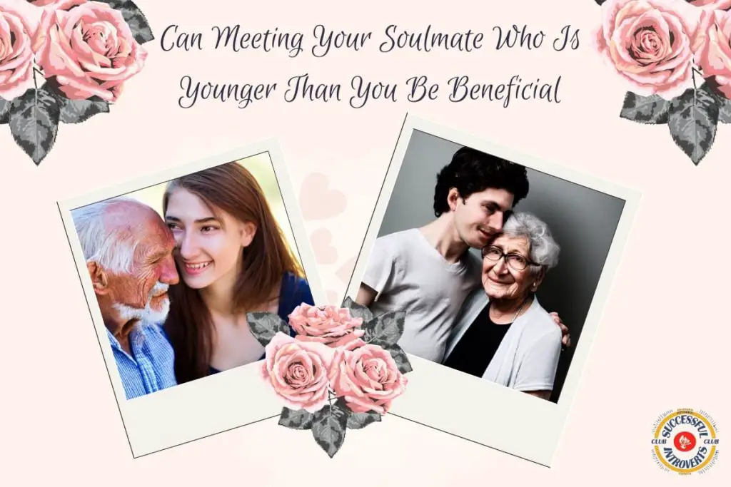 Can Meeting Your Soulmate Who Is Younger Than You Be Beneficial